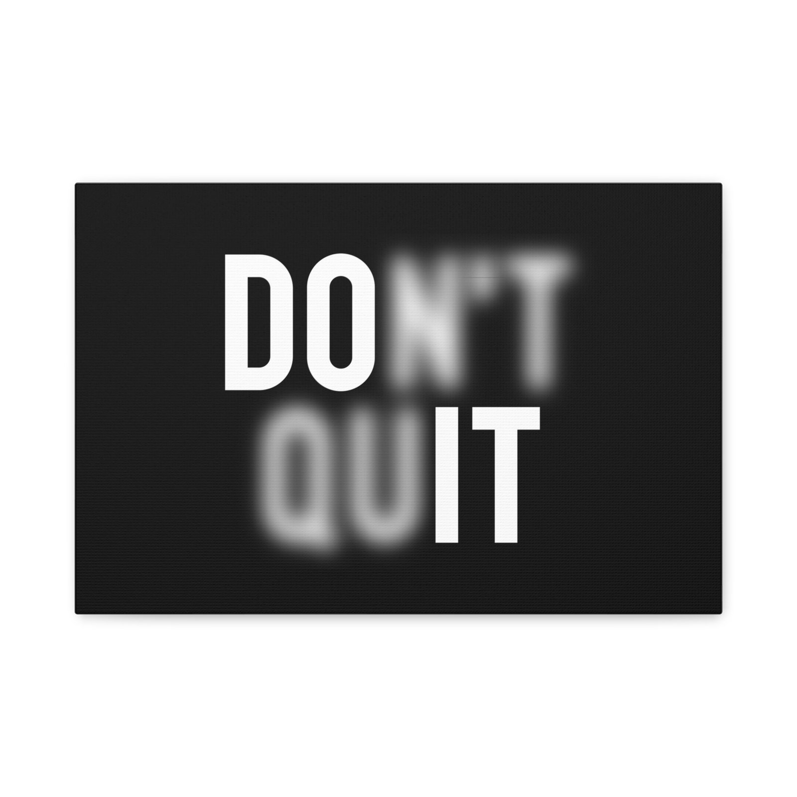 Don't Quit Matte Canvas Wall Art — Motivational Stretched Canvas